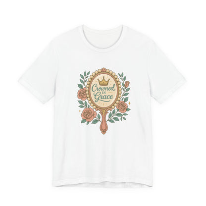 Crowned in Grace Tee, Inspirational T-Shirt, Gift for Her, Motivational Short Sleeve, Perfect for Celebrations