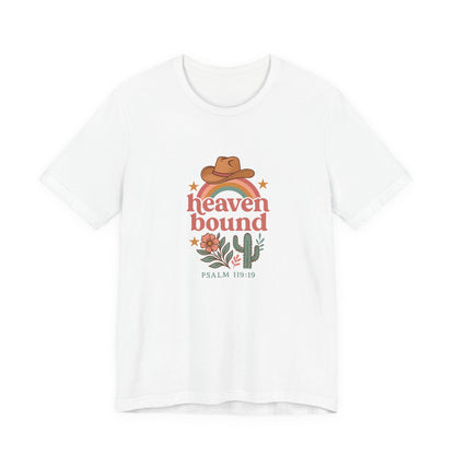 Heaven Bound Tee - Inspirational Christian Apparel, Cowboy Style Shirt, Faith-Based Gift, Summer Outfit, Casual Wear