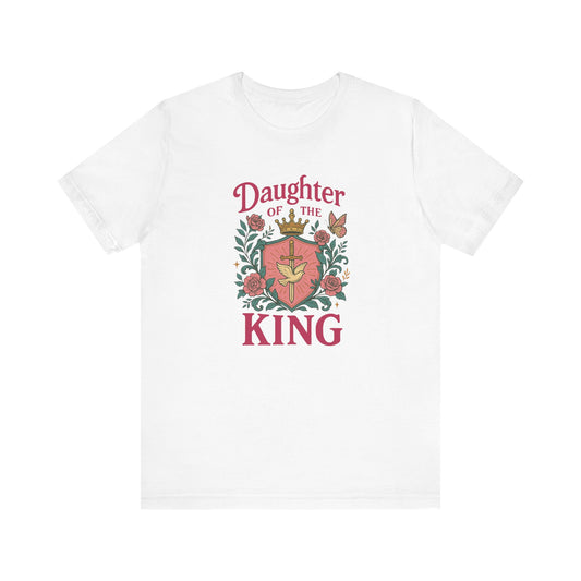 Daughter of the King Tee, Empowering Graphic Shirt, Faith-Based Apparel, Inspirational Gift, Christian Clothing